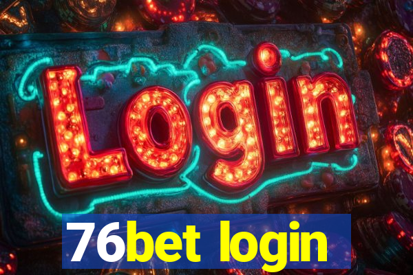 76bet login